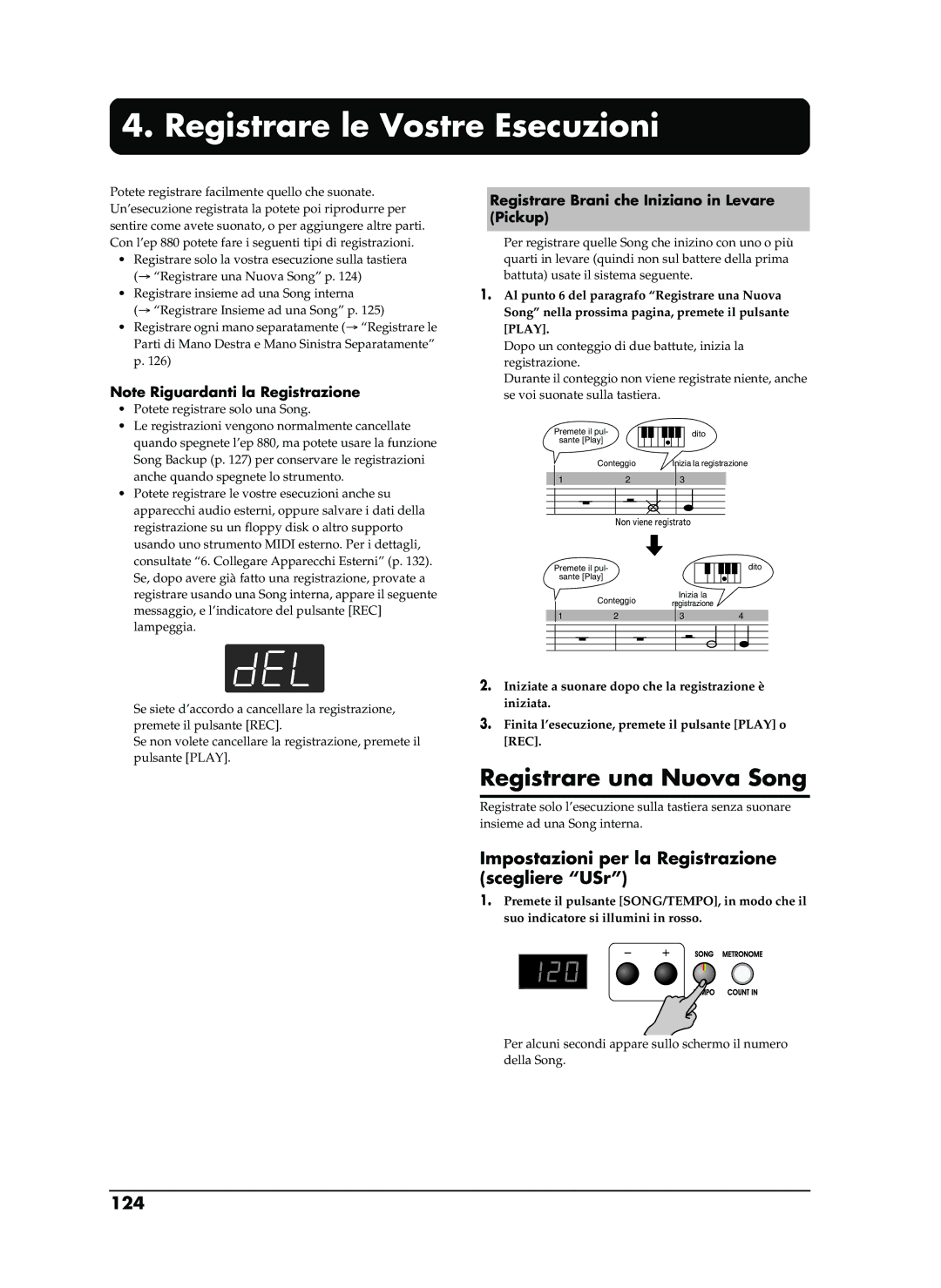 Roland EP-880 Registrare le Vostre Esecuzioni, Registrare una Nuova Song, Impostazioni per la Registrazione scegliere USr 