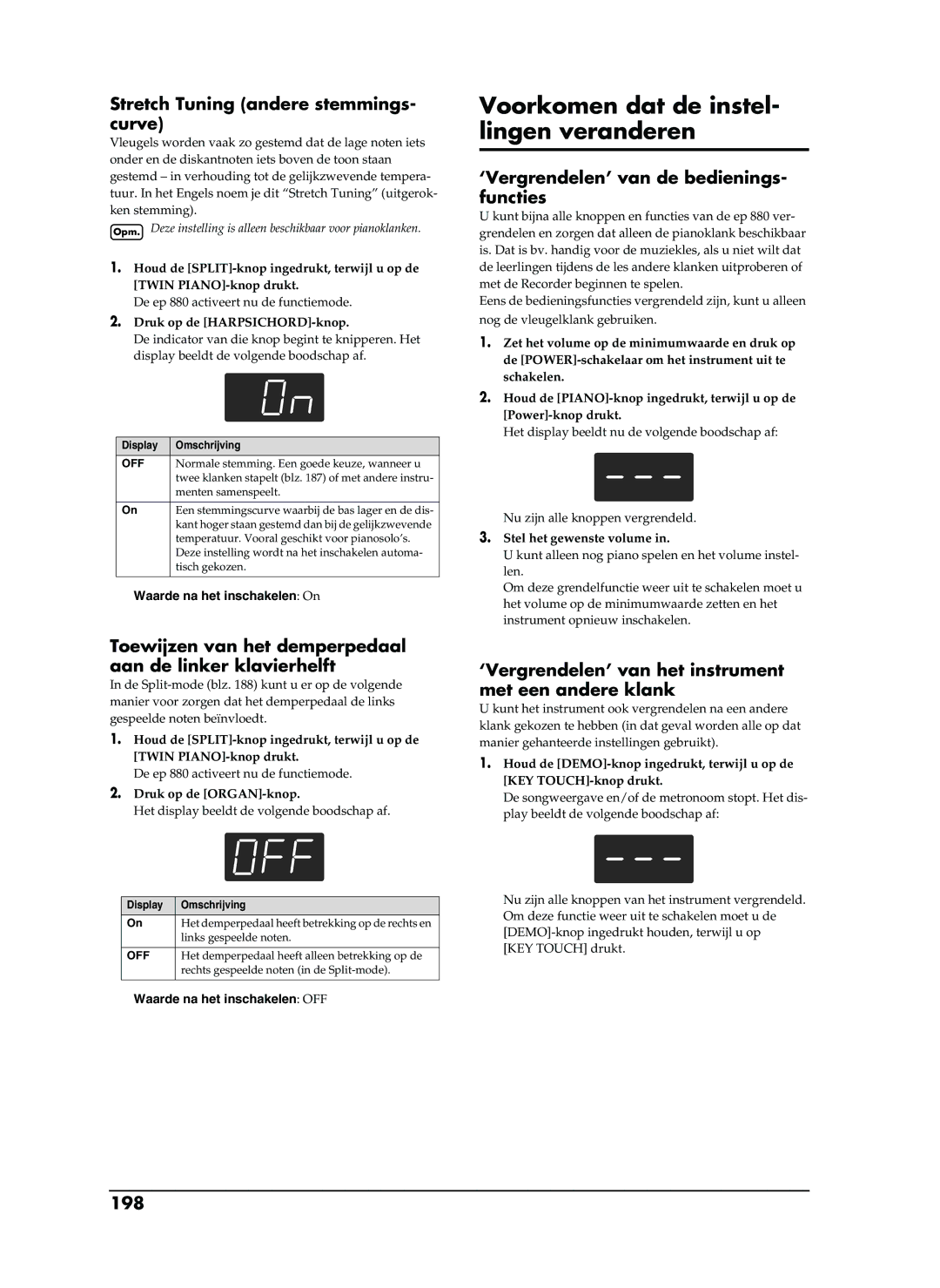 Roland EP-880 owner manual Voorkomen dat de instel- lingen veranderen 