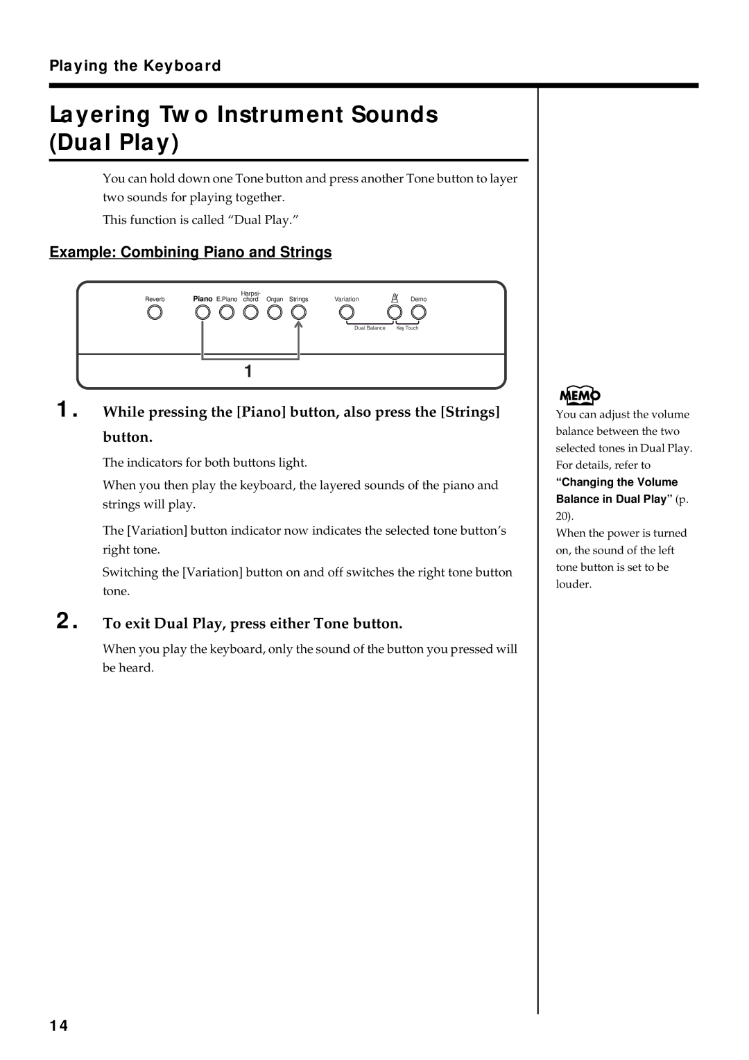 Roland F-90 owner manual Layering Two Instrument Sounds Dual Play, Playing the Keyboard 