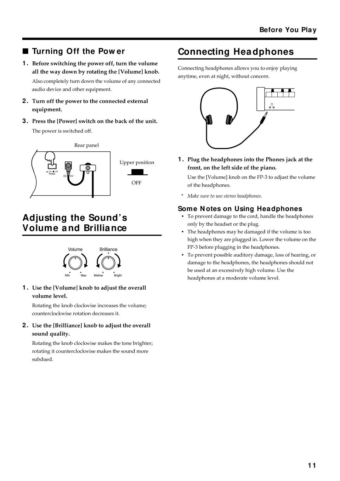 Roland FP-3 owner manual Adjusting the Sound’s Volume and Brilliance, Connecting Headphones, Turning Off the Power 