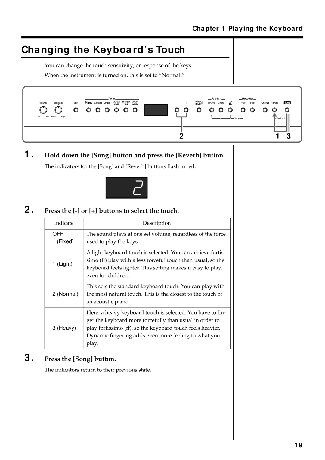 Roland FP-3 owner manual Changing the Keyboard’s Touch, Hold down the Song button and press the Reverb button 