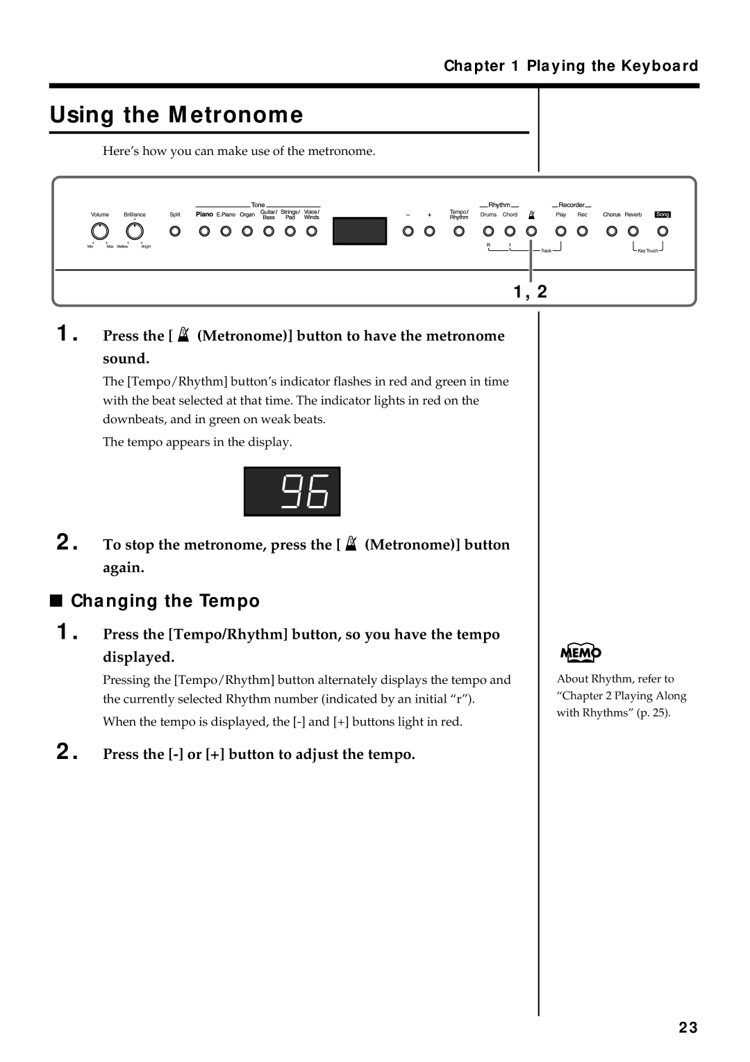 Roland FP-3 owner manual Using the Metronome, Changing the Tempo, Press the Metronome button to have the metronome sound 