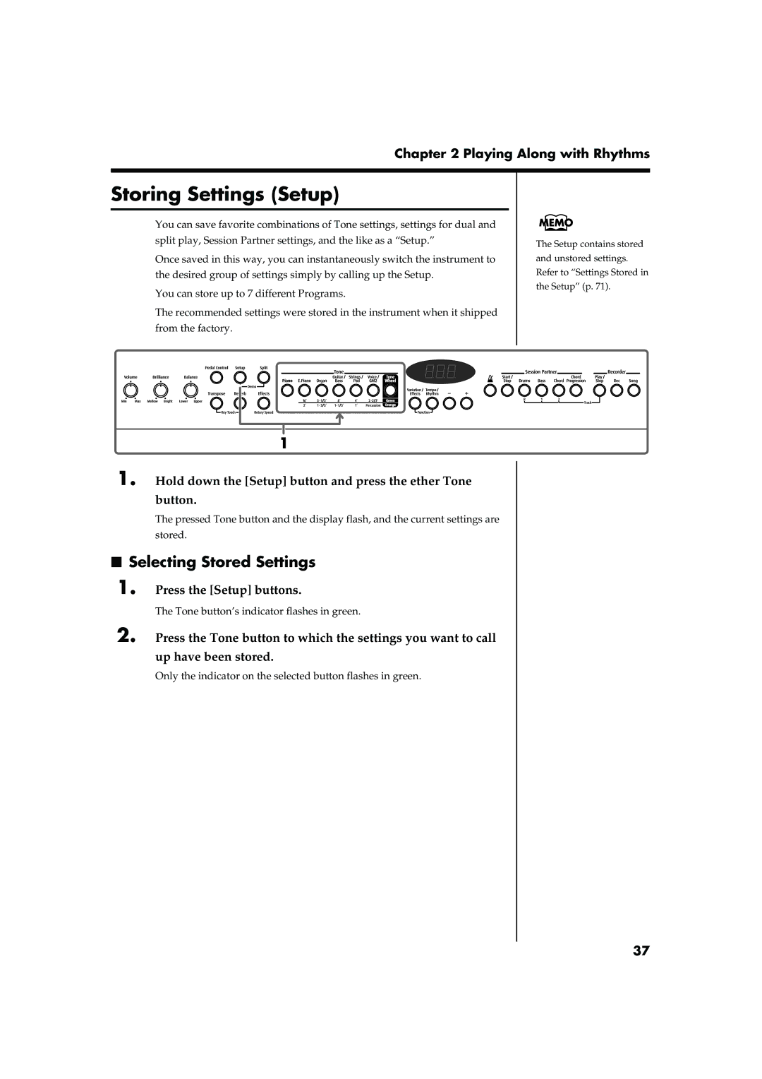 Roland FP-5 Storing Settings Setup, Selecting Stored Settings, Hold down the Setup button and press the ether Tone Button 