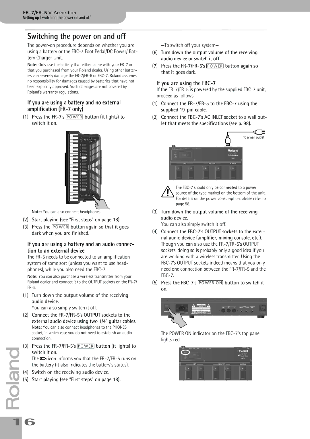 Roland FR-7 Switching the power on and off, If you are using the FBC-7, Switch it on, Switch on the receiving audio device 