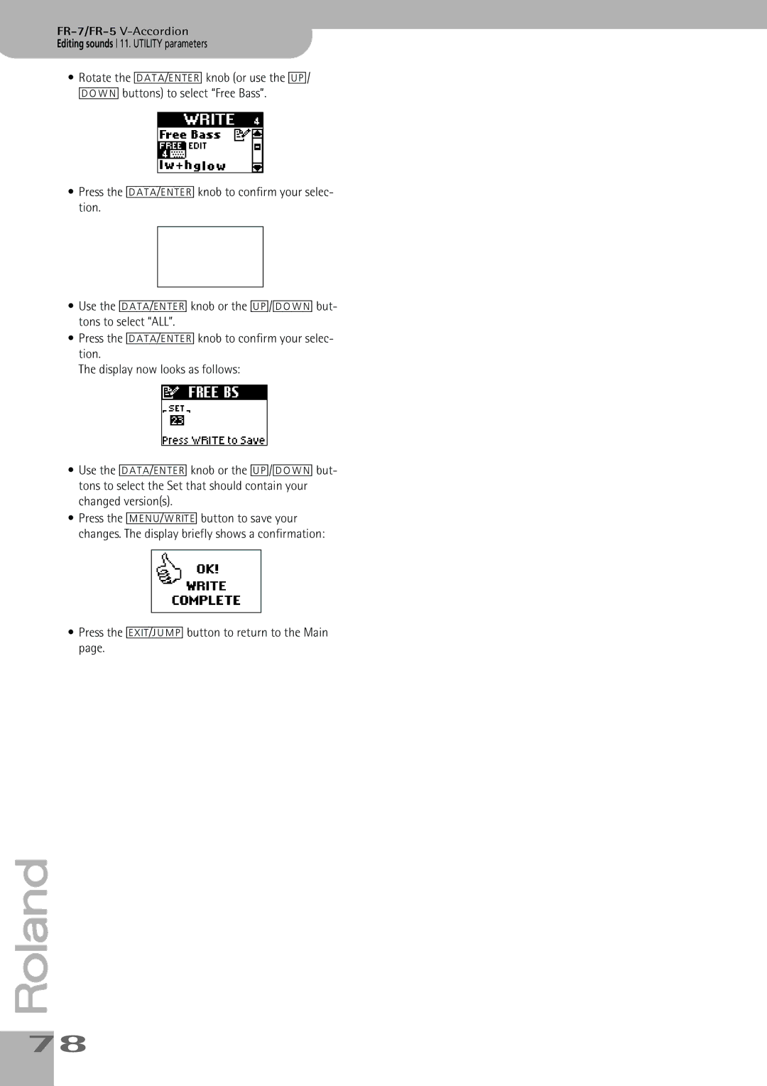 Roland FR-7, FR-5 owner manual Press the EXIT÷JUMP button to return to the Main 