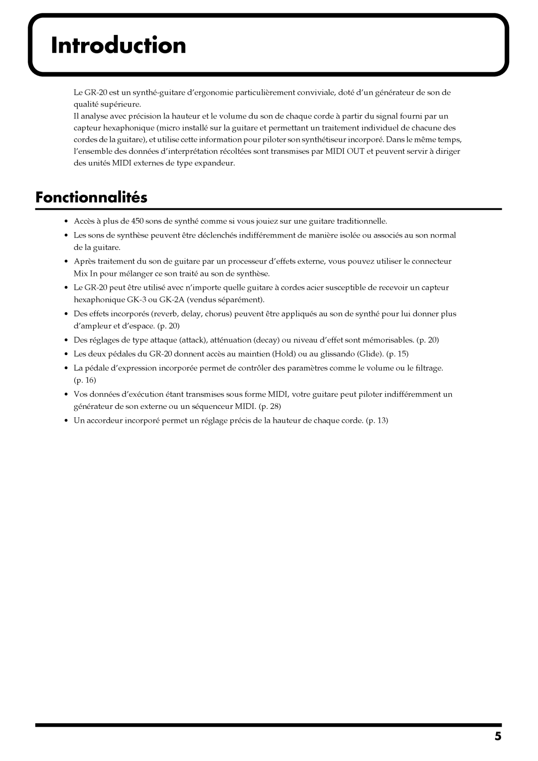 Roland GR-20 manual Introduction, Fonctionnalités 