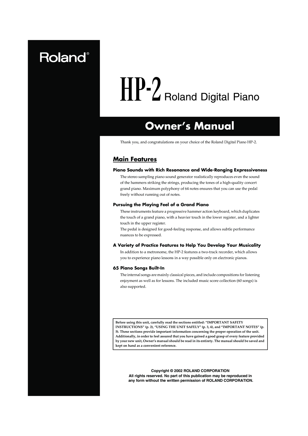 Roland HP-2 owner manual Main Features, Pursuing the Playing Feel of a Grand Piano, Piano Songs Built-In 