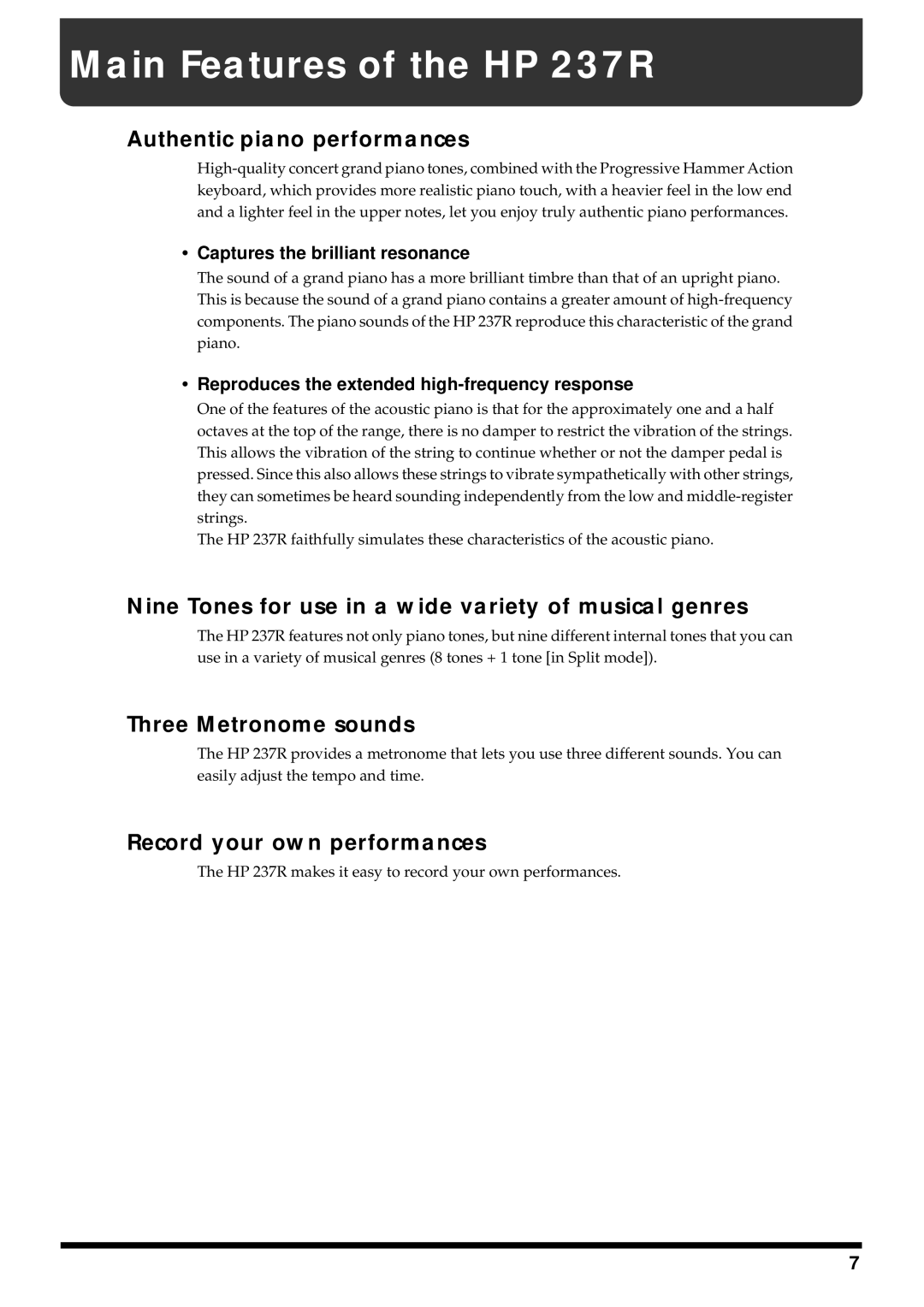 Roland Main Features of the HP 237R, Captures the brilliant resonance, Reproduces the extended high-frequency response 