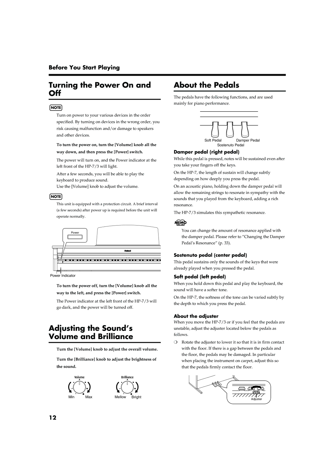 Roland HP-7/3 owner manual Turning the Power On and Off, Adjusting the Sound’s Volume and Brilliance, About the Pedals 