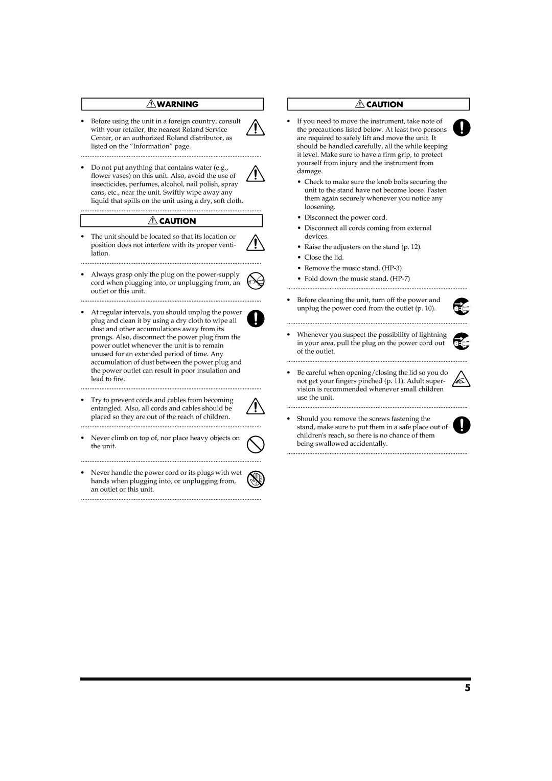 Roland HP-7/3 owner manual Never climb on top of, nor place heavy objects on the unit 