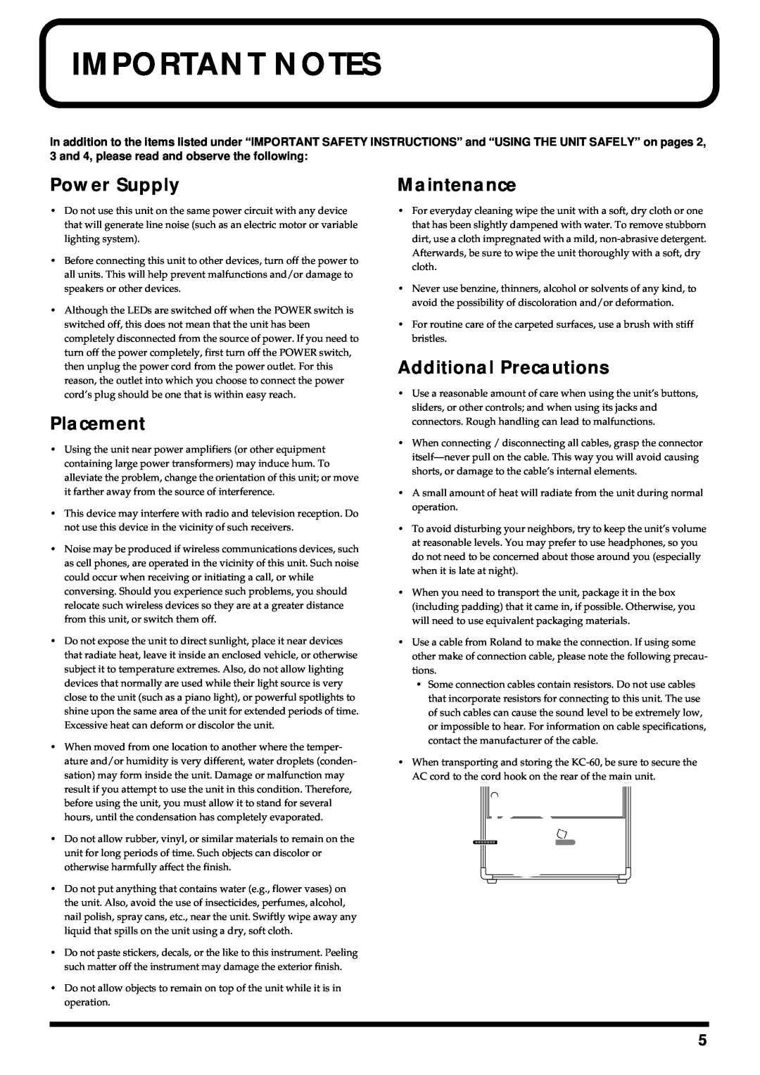 Roland KC-60 owner manual Important Notes, Power Supply, Placement, Maintenance, Additional Precautions 