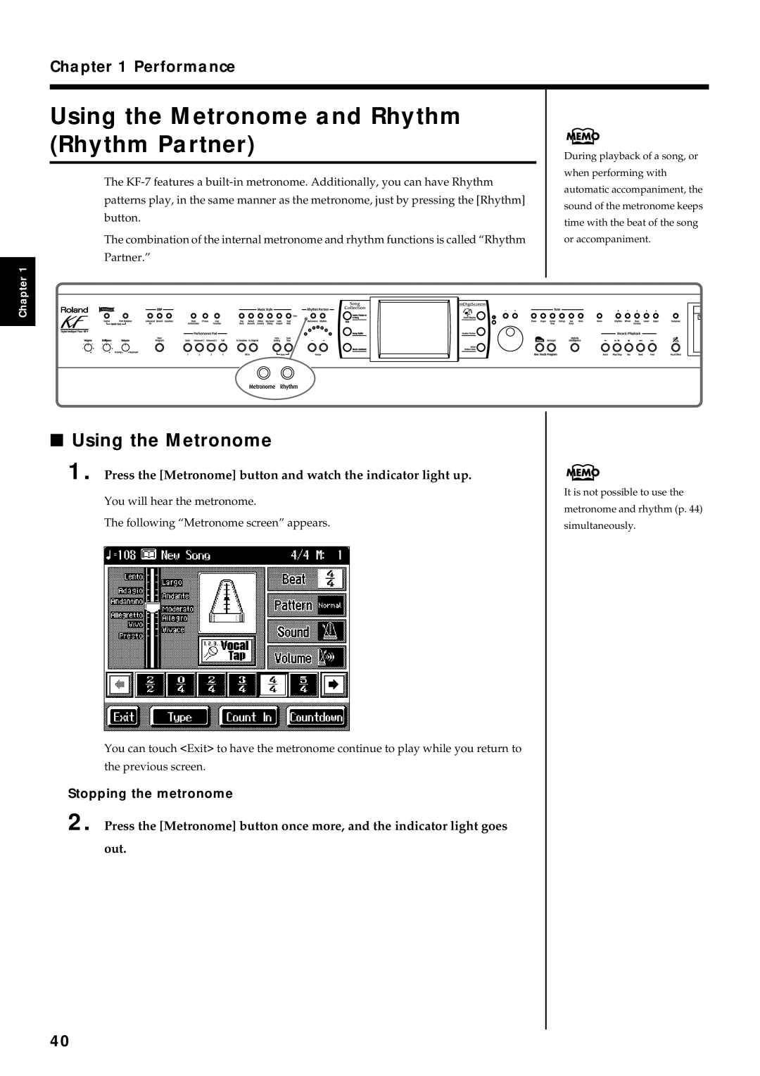 Roland KF-7 Using the Metronome and Rhythm Rhythm Partner, Press the Metronome button and watch the indicator light up 