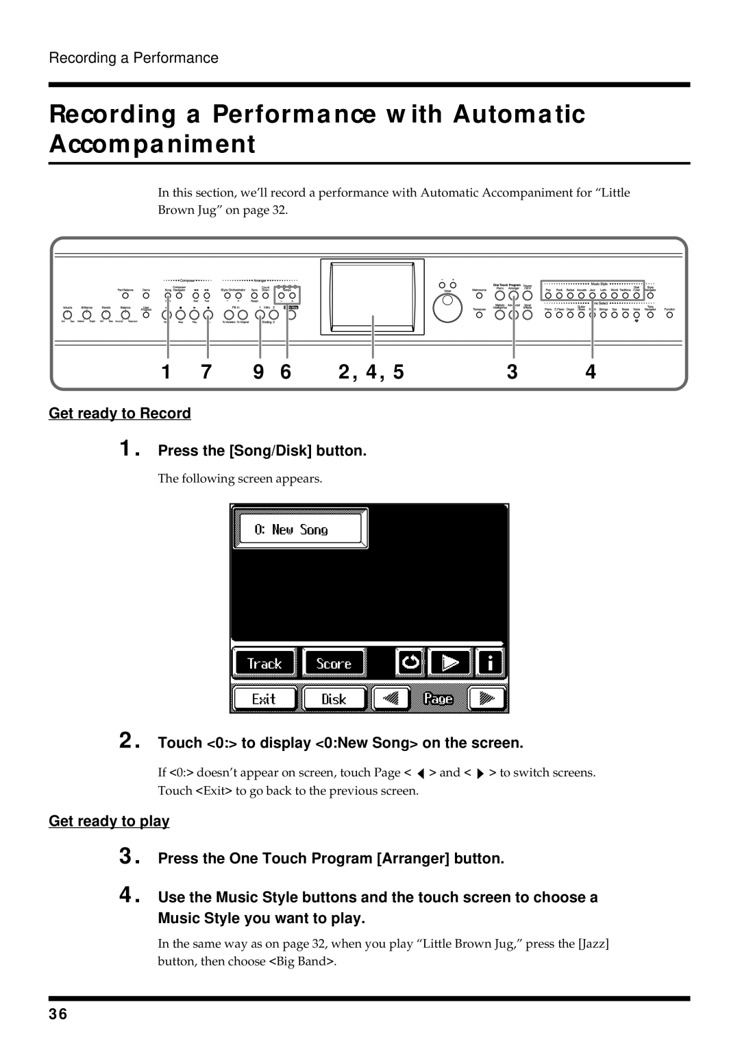 Roland KF-90 owner manual Get ready to Record Press the Song/Disk button, Touch 0 to display 0New Song on the screen 