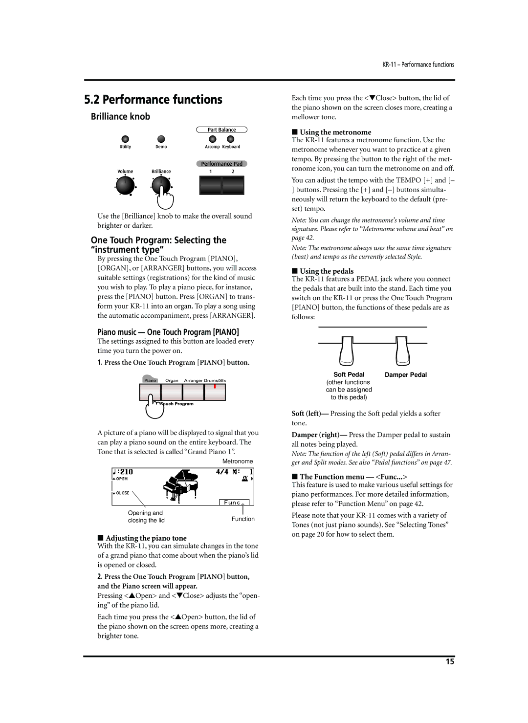 Roland KR-11 owner manual Performance functions, Brilliance knob, One Touch Program Selecting the instrument type 