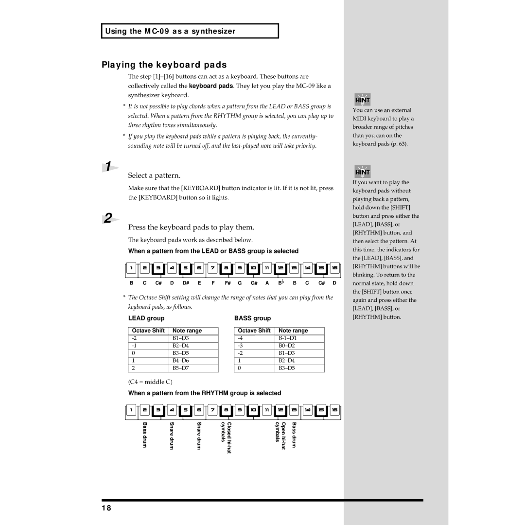 Roland MC-09 owner manual Playing the keyboard pads, Select a pattern, Press the keyboard pads to play them 