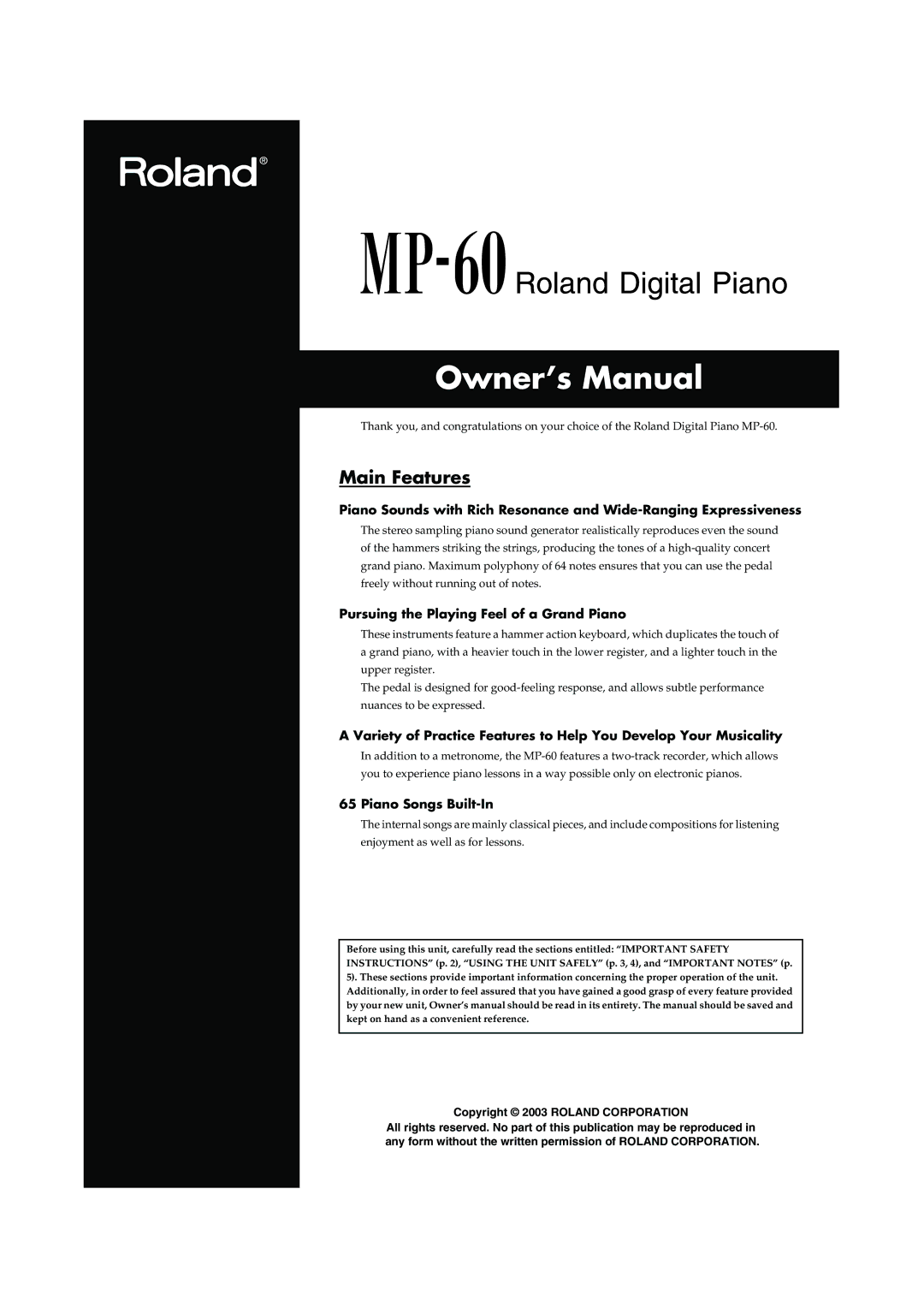 Roland MP-60 owner manual Main Features, Pursuing the Playing Feel of a Grand Piano, Piano Songs Built-In 