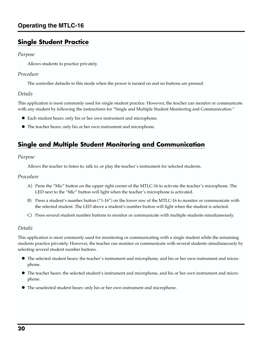 Roland Operating the MTLC-16 Single Student Practice, Single and Multiple Student Monitoring and Communication 