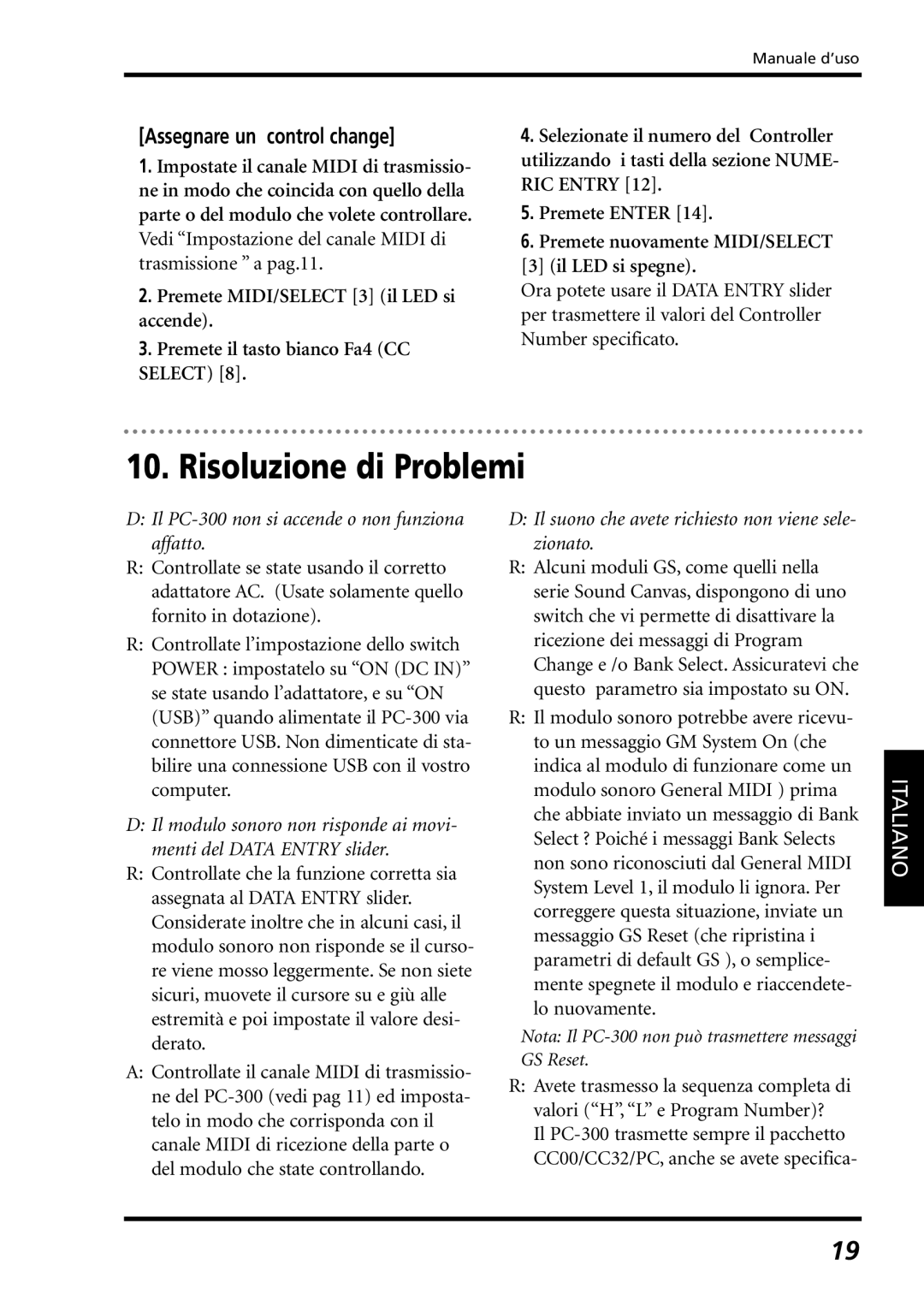 Roland Risoluzione di Problemi, Assegnare un control change, Il PC-300 non si accende o non funziona affatto 