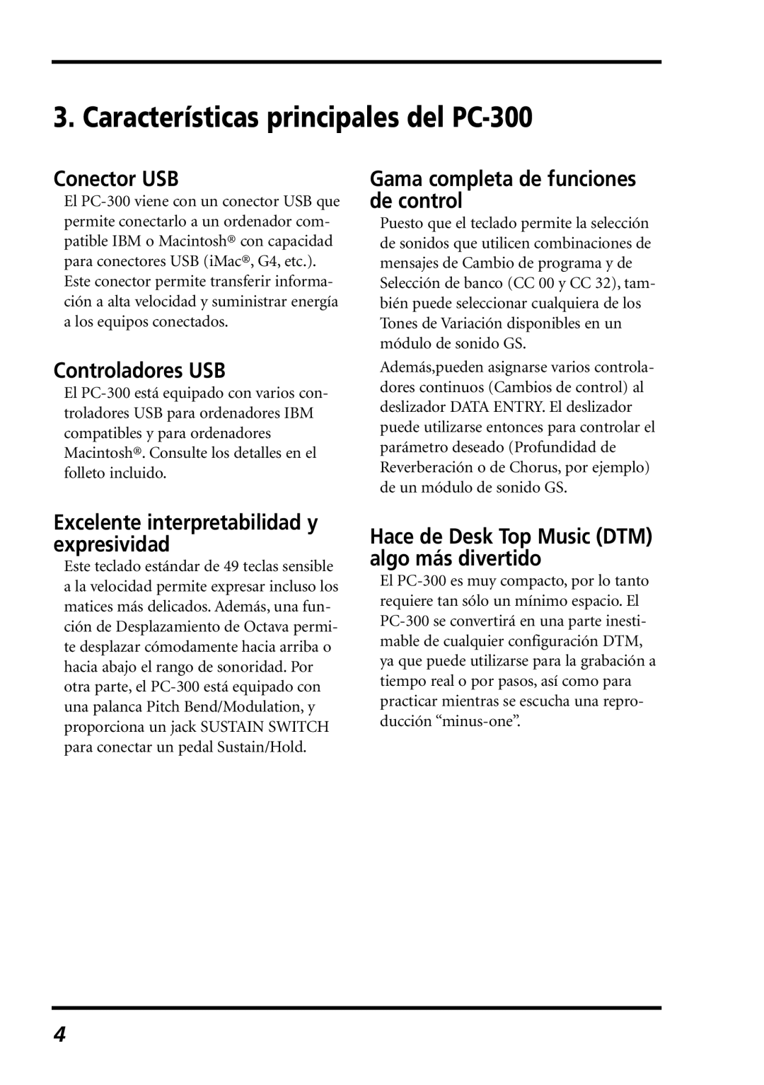 Roland Características principales del PC-300, Conector USB, Controladores USB, Gama completa de funciones de control 