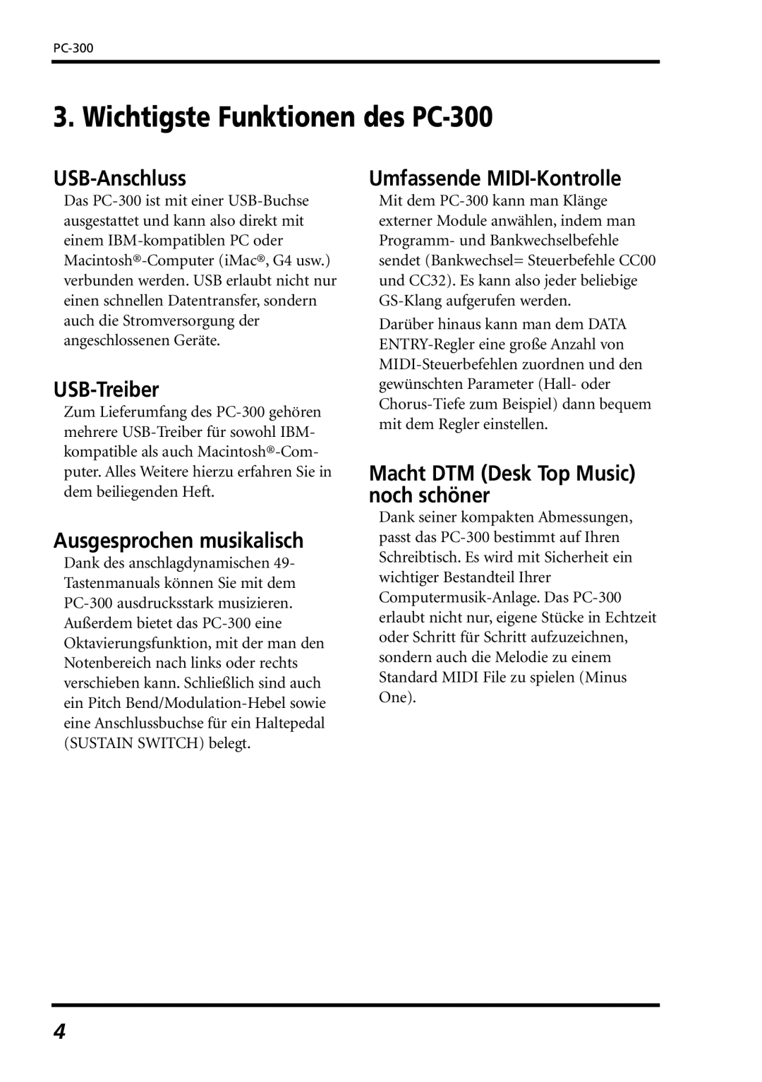 Roland owner manual Wichtigste Funktionen des PC-300, USB-Anschluss, USB-Treiber, Ausgesprochen musikalisch 