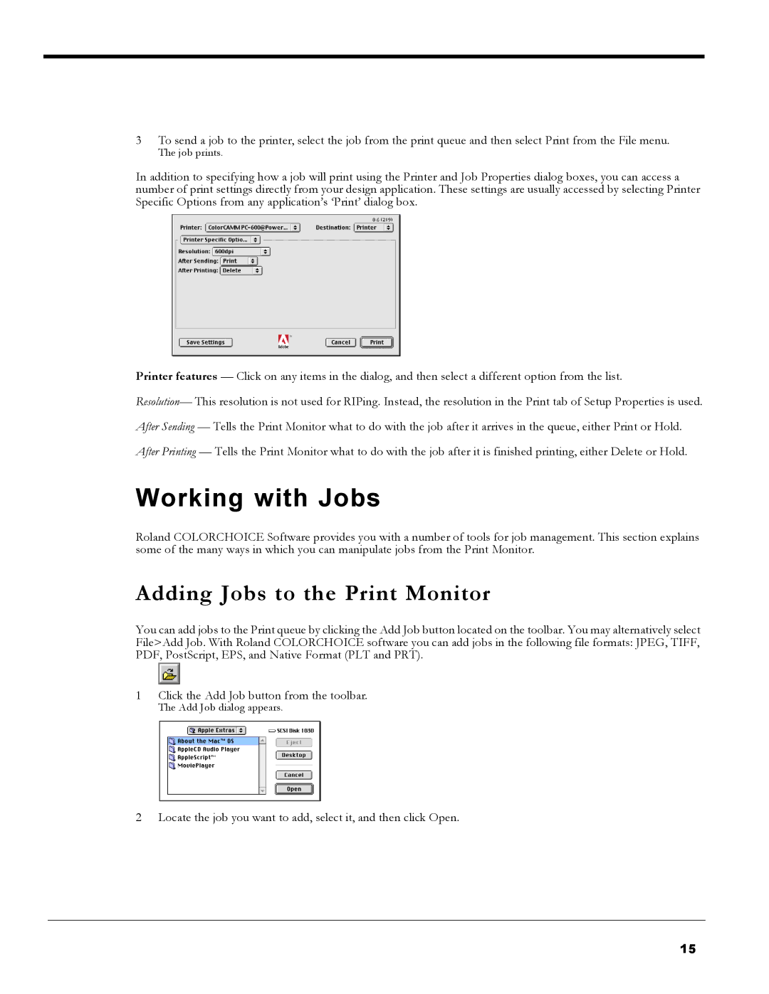 Roland PC-600 operation manual Working with Jobs, Adding Jobs to the Print Monitor 