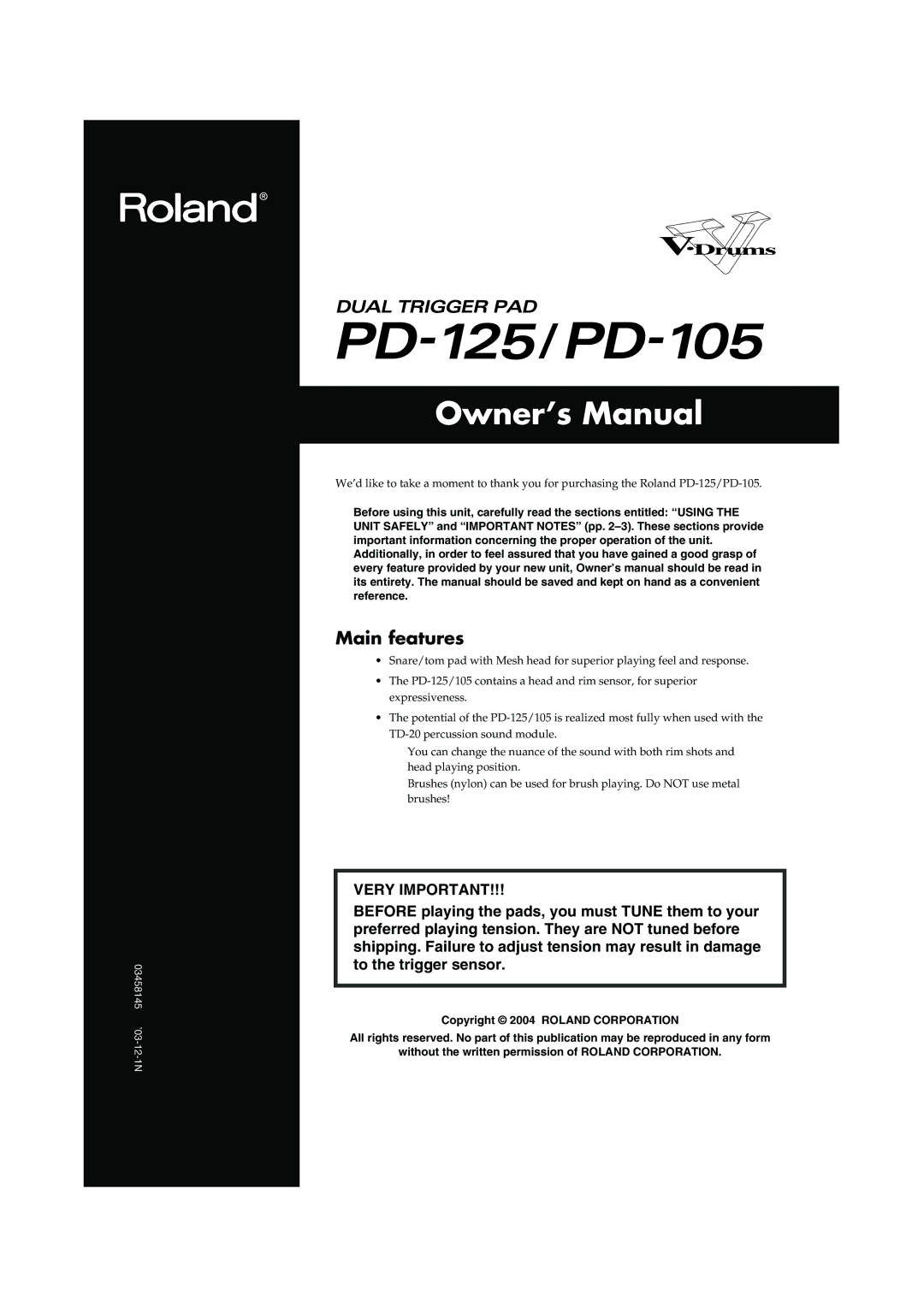 Roland PD-125/PD-105 owner manual Main features, Very Important 