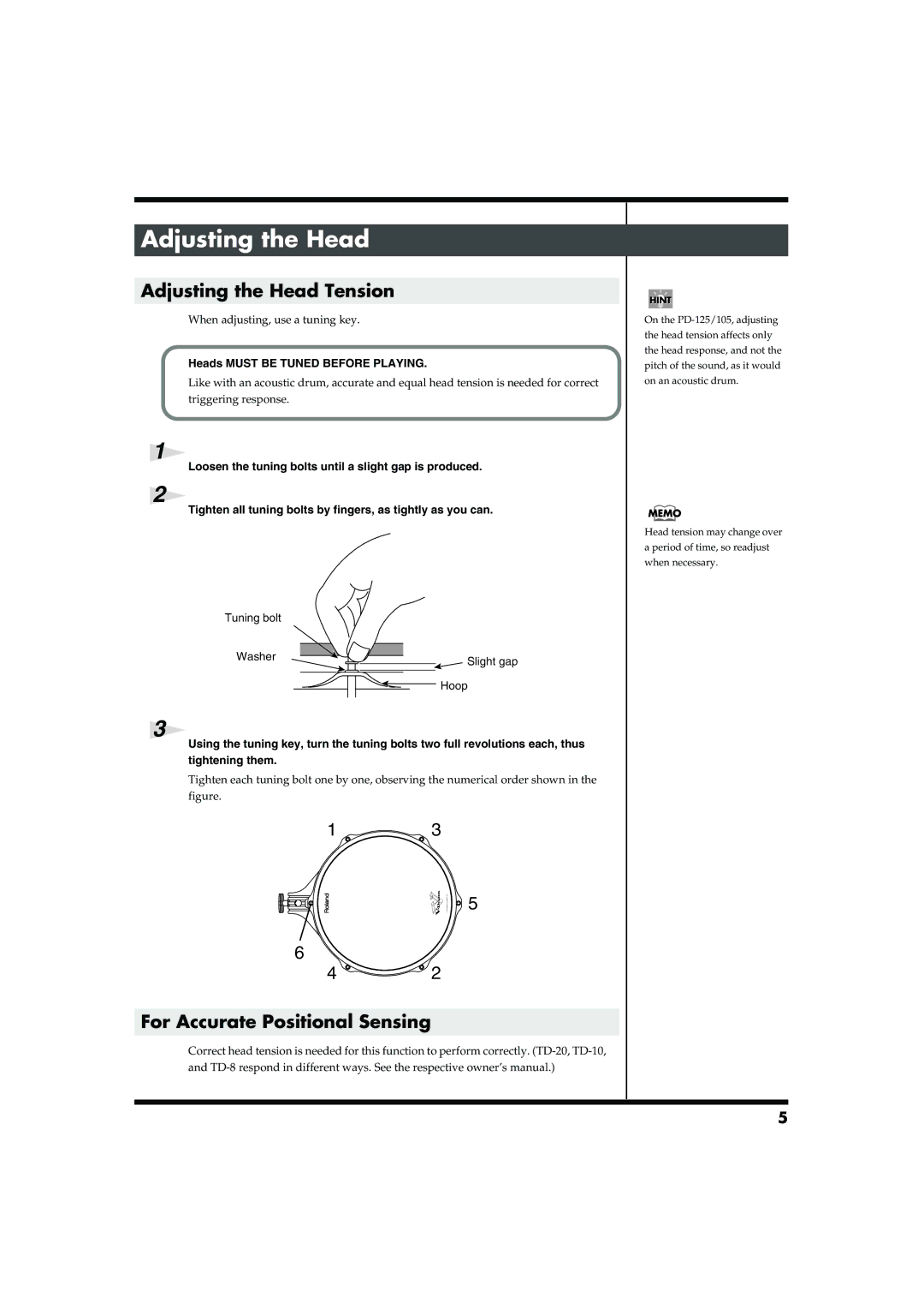 Roland PD-125/PD-105 Adjusting the Head Tension, For Accurate Positional Sensing, Heads Must be Tuned Before Playing 