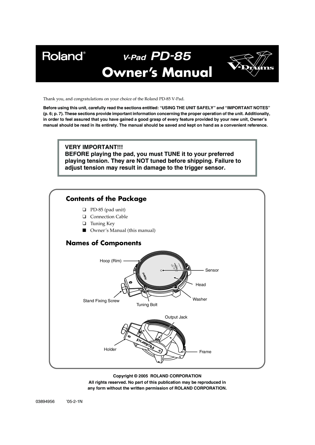 Roland PD-85 owner manual Contents of the Package, Names of Components, Copyright 2005 Roland Corporation 