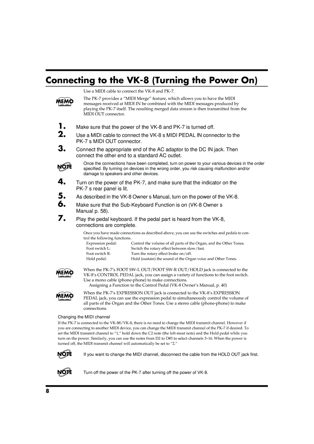 Roland PK-7 owner manual Connecting to the VK-8 Turning the Power On, Changing the Midi channel 