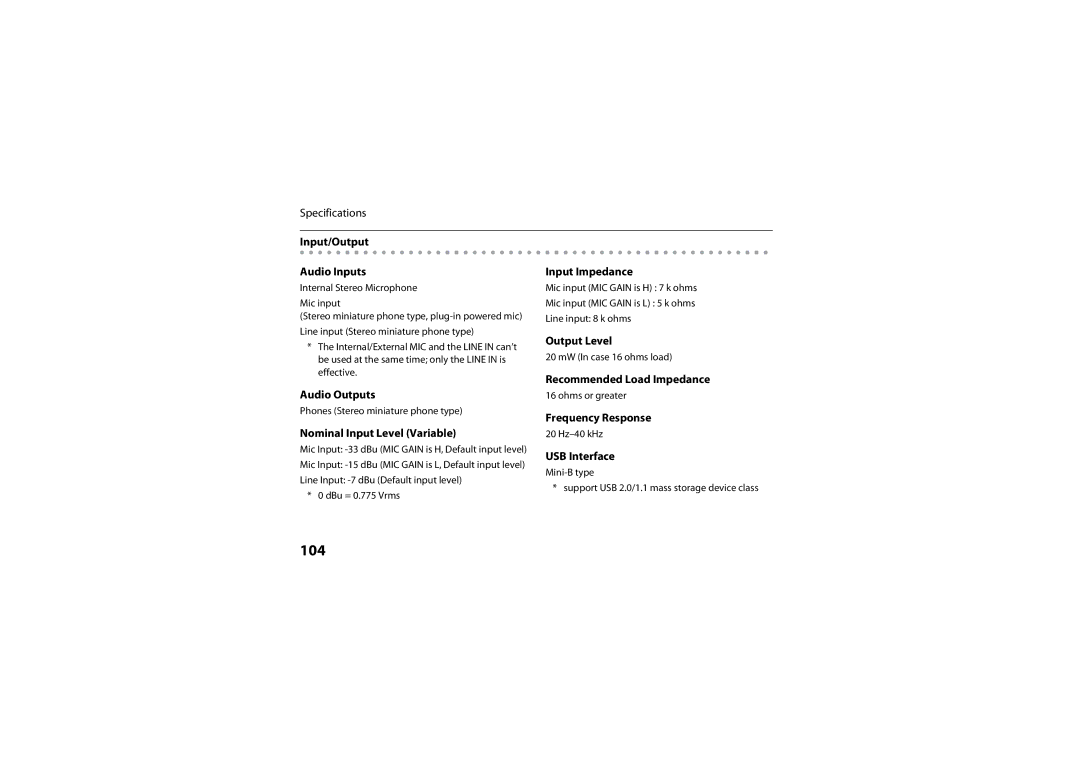 Roland R-05 warranty Input/Output Audio Inputs, Input Impedance, Output Level, Recommended Load Impedance Audio Outputs 