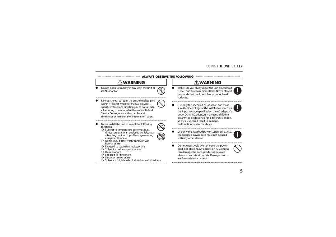 Roland R-05 warranty Do not open or modify in any way the unit or Its AC adaptor 