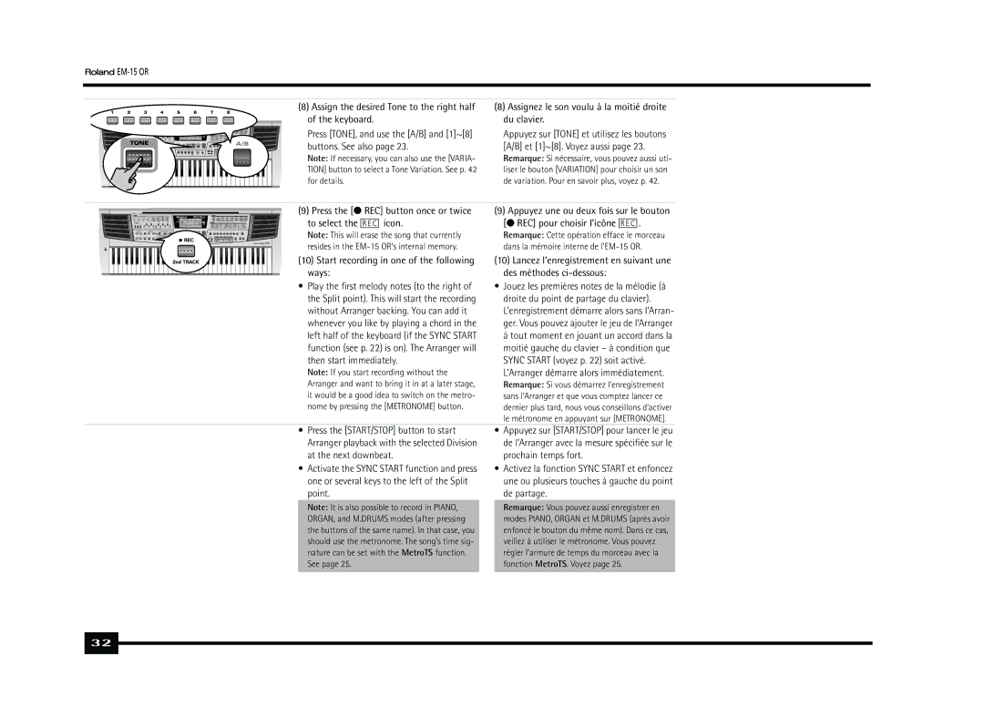 Roland EM-15 OR Assign the desired Tone to the right half of the keyboard, Start recording in one of the following ways 