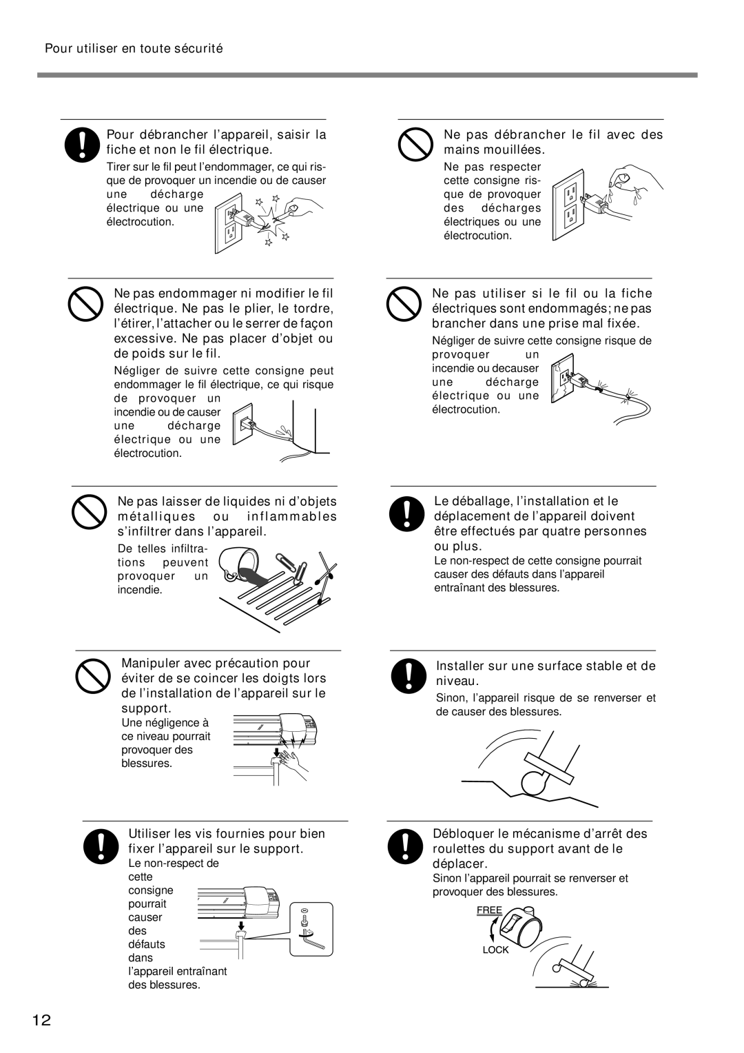 Roland SP-300 manual Ne pas débrancher le fil avec des mains mouillées, Installer sur une surface stable et de niveau 