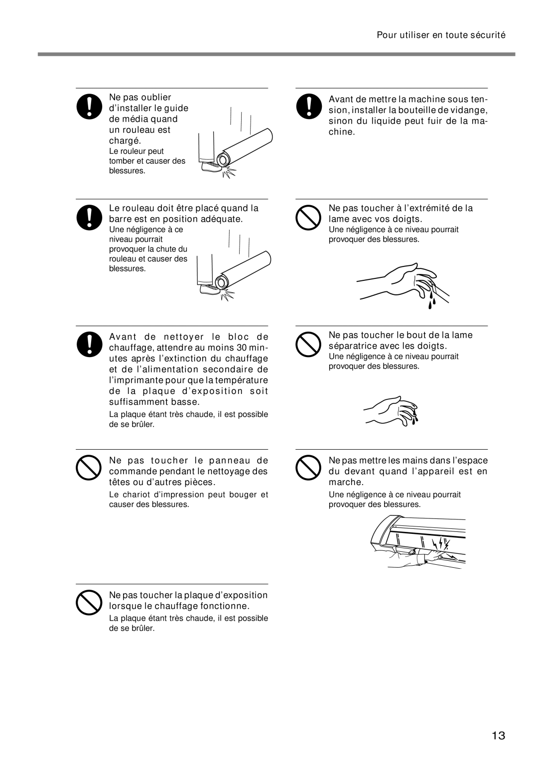 Roland SP-300 Le rouleur peut tomber et causer des blessures, La plaque étant très chaude, il est possible de se brûler 