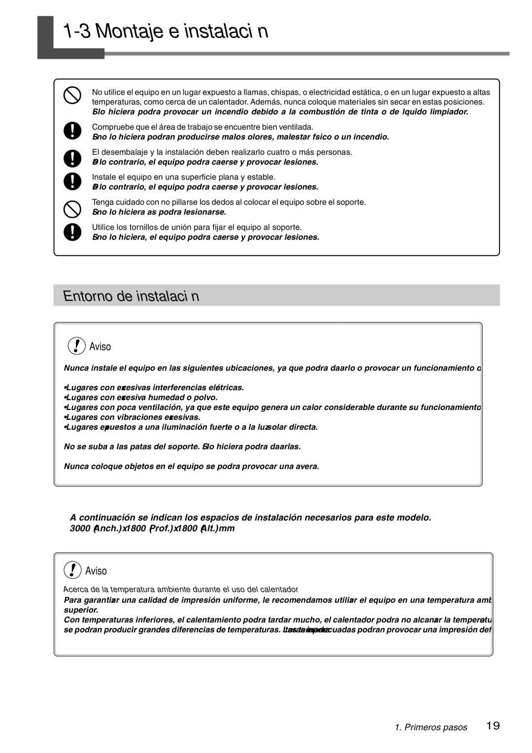 Roland SP-300 3Montajeeinstalación, Entorno de instalación, Aviso, Instale el equipo en una superficie plana y estable 