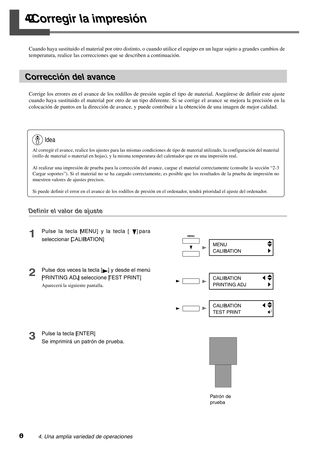 Roland SP-300 manual 2Corregirlaimpresión, Corrección del avance, Pulse la tecla Enter Se imprimirá un patrón de prueba 