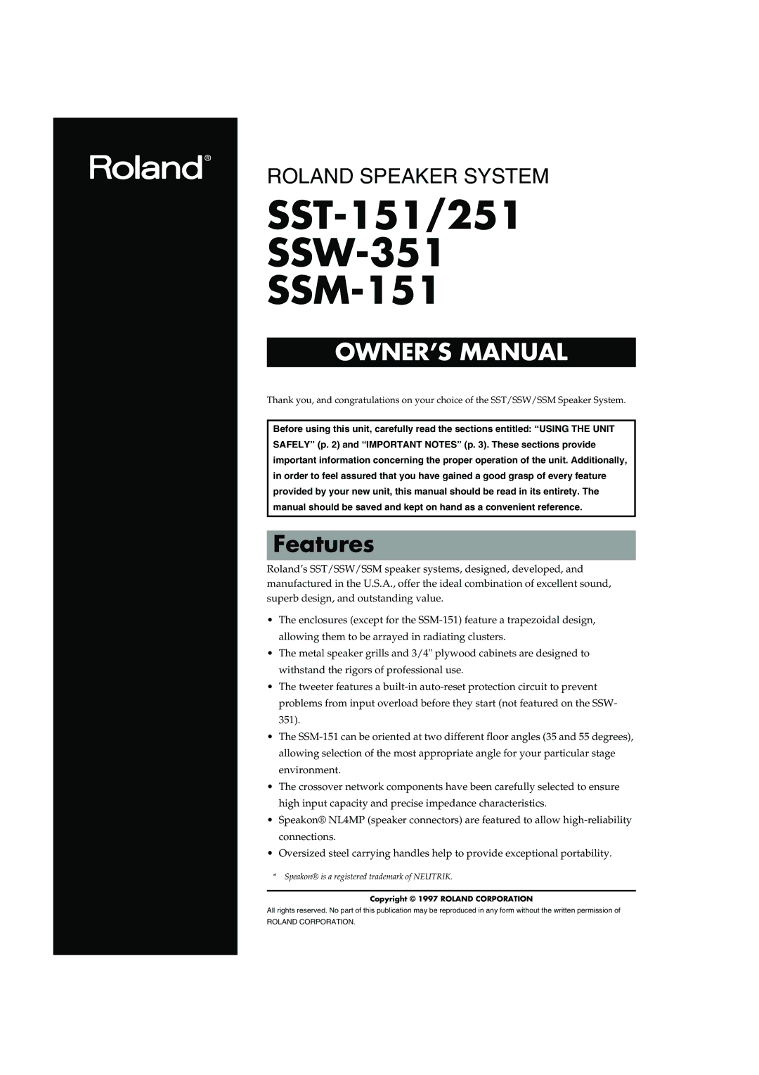 Roland owner manual SST-151/251 SSW-351 SSM-151, Features 