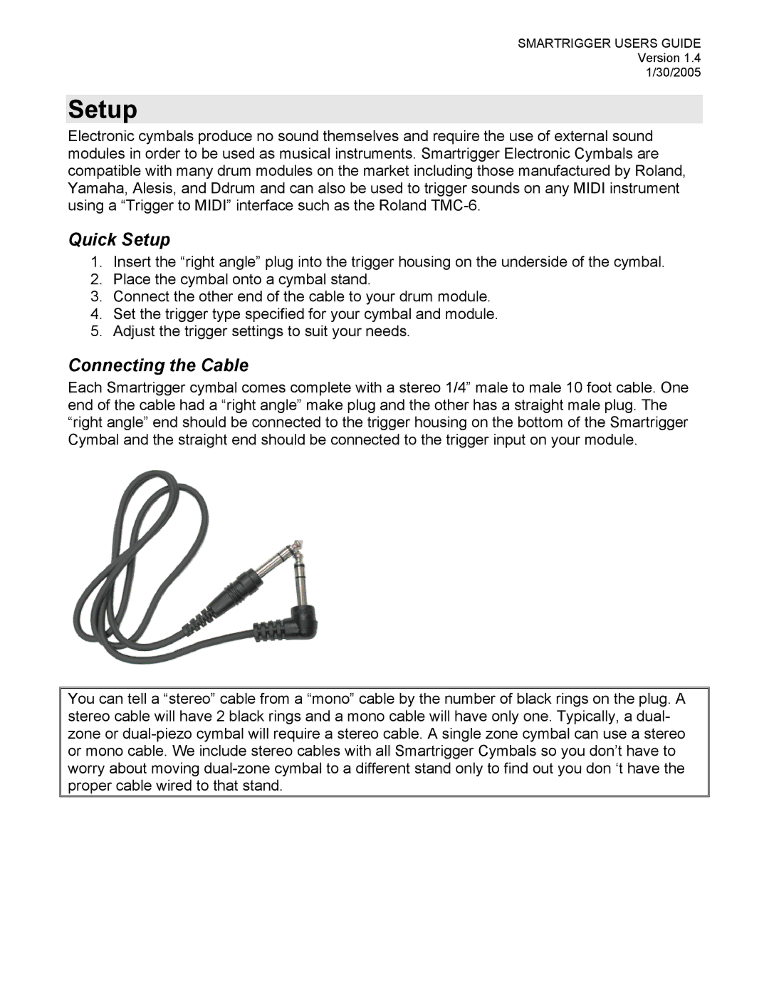 Roland TD-6/6V, TD-12, TD-3, TD-8, TMC-6, TD-20 manual Quick Setup, Connecting the Cable 