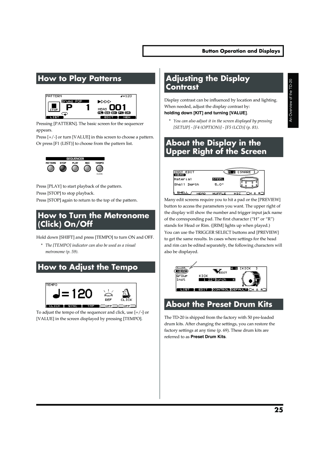 Roland TD-20 owner manual How to Play Patterns, How to Turn the Metronome Click On/Off, How to Adjust the Tempo 