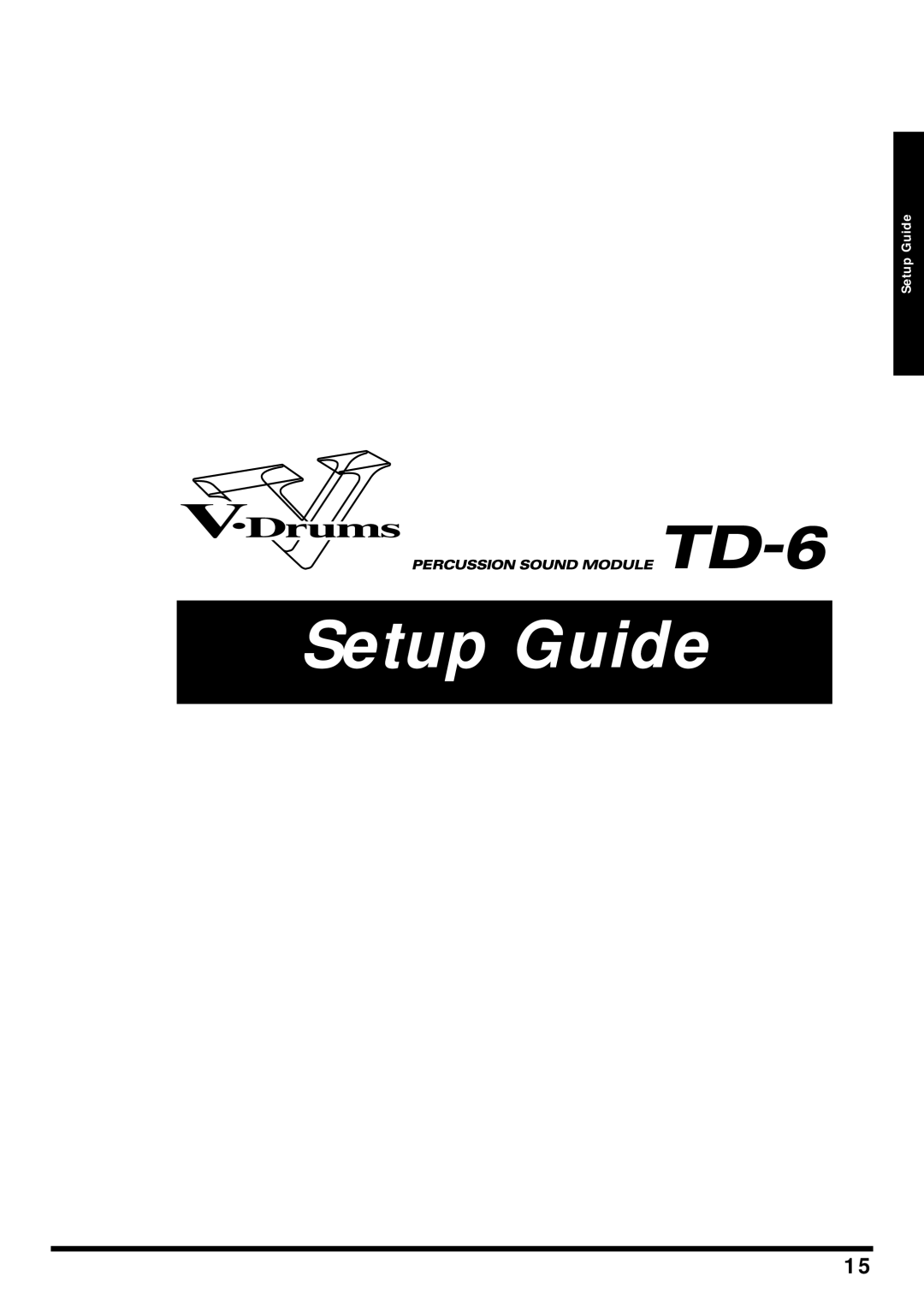 Roland TD-6 owner manual Setup Guide 