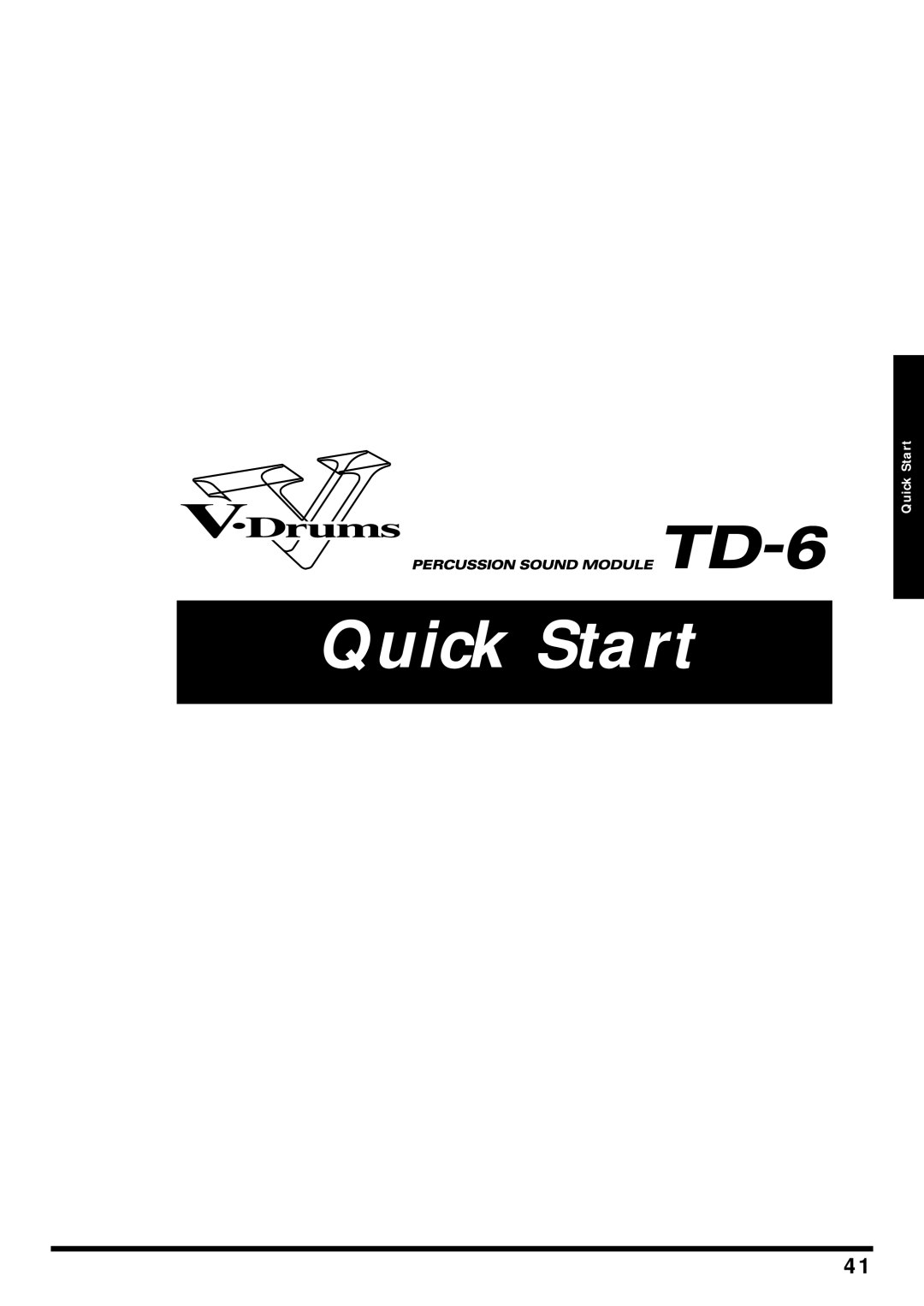 Roland TD-6 owner manual Quick Start 