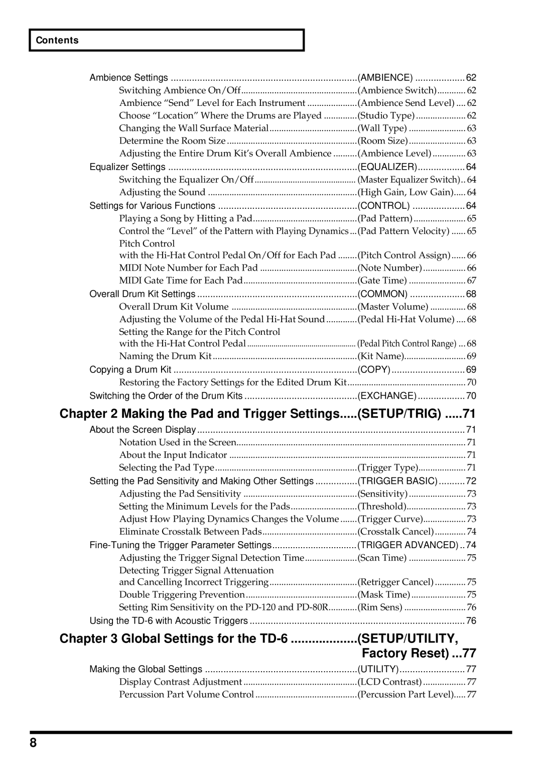 Roland owner manual Making the Pad and Trigger Settings, Global Settings for the TD-6, Factory Reset 