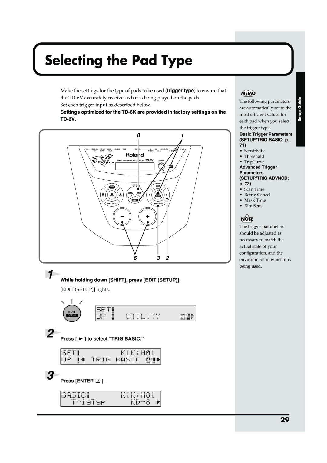 Roland TD-6V owner manual Selecting the Pad Type, Press to select Trig Basic, SETUP/TRIG Advncd p 