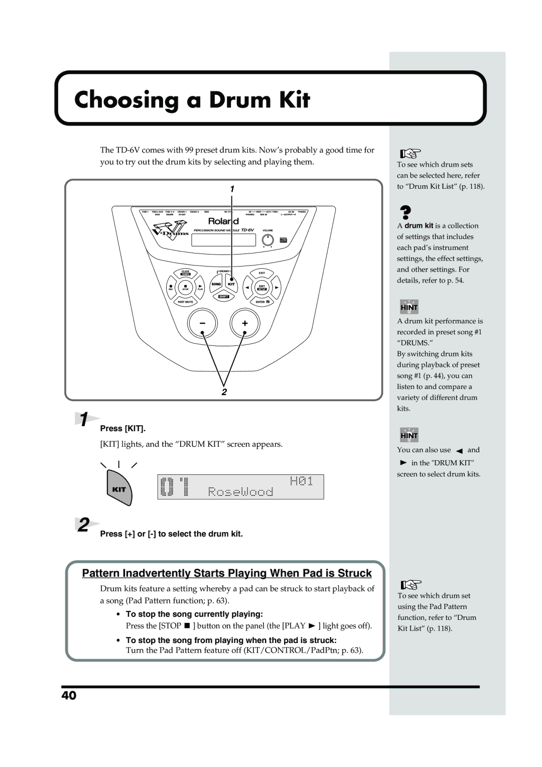 Roland TD-6V owner manual Choosing a Drum Kit, Pattern Inadvertently Starts Playing When Pad is Struck 
