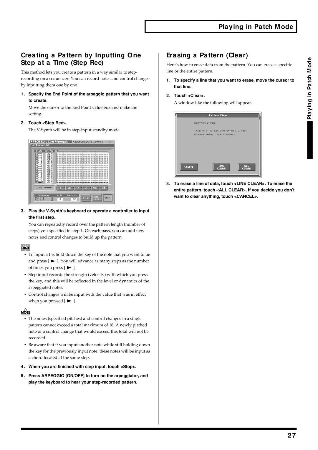 Roland V-Synth Creating a Pattern by Inputting One Step at a Time Step Rec, Playing in Patch Mode Erasing a Pattern Clear 