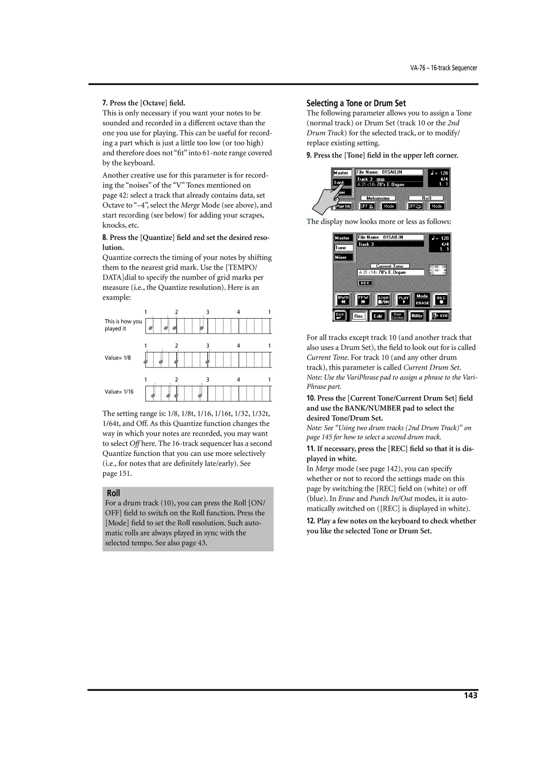 Roland VA-76 Selecting a Tone or Drum Set, Press the Octave ﬁeld, Press the Quantize ﬁeld and set the desired reso- lution 