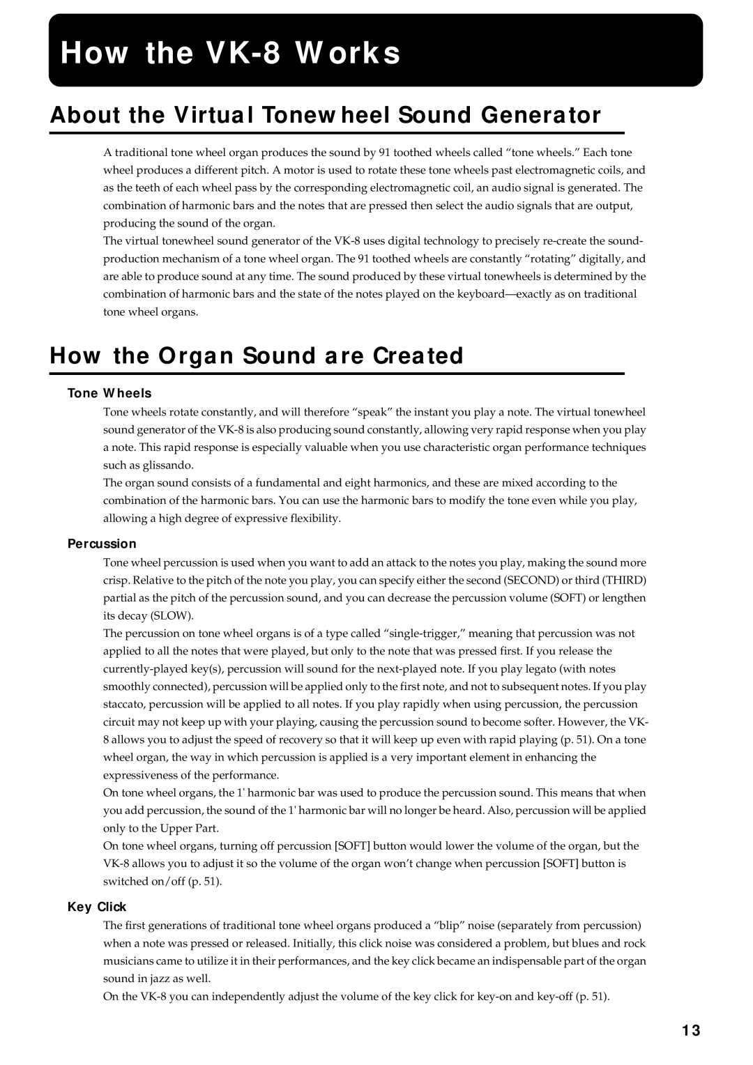 Roland owner manual How the VK-8 Works, About the Virtual Tonewheel Sound Generator, How the Organ Sound are Created 