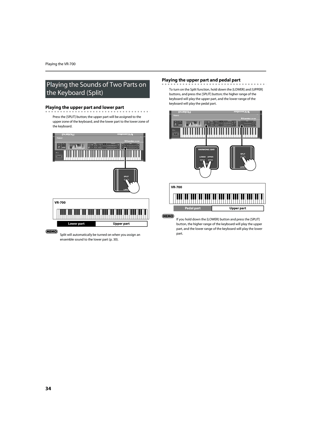 Roland VR-700 Playing the Sounds of Two Parts on the Keyboard Split, Playing the upper part and lower part 