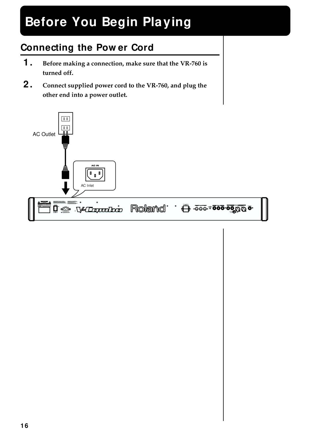 Roland VR-760 owner manual Before You Begin Playing, Connecting the Power Cord 