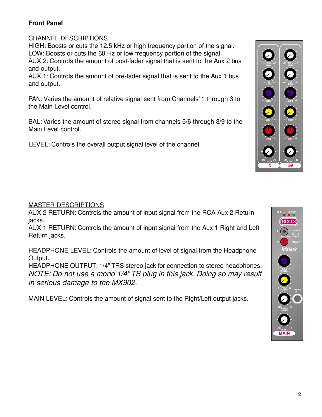 Rolls owner manual Serious damage to the MX902 